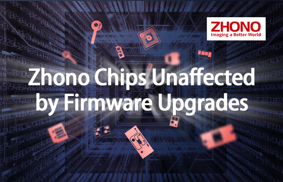 Zhono Chips Confirmed Compatible with Firmware Upgrades from Multiple Brands in July